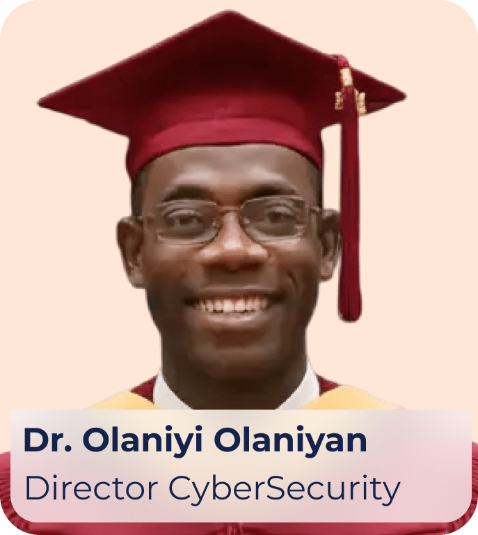  Dr. Olaniyi Olaniyan | Director CyberSecurity