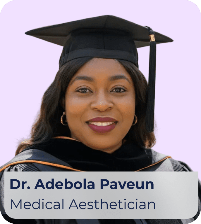  Dr. Adebola Paveun | Medical Aesthetician